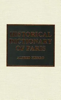 Historical Dictionary of Paris