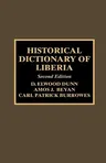 Historical Dictionary of Liberia