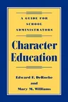 Character Education: A Guide for School Administrators