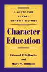 Character Education: A Guide for School Administrators