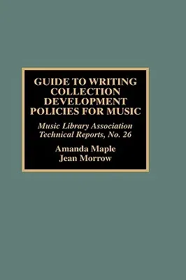 Guide to Writing Collection Development Policies for Music