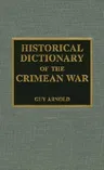 Historical Dictionary of the Crimean War