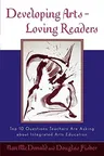 Developing Arts-Loving Readers: Top 10 Questions Teachers Are Asking about Integrated Arts Education