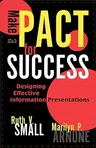 Make a Pact for Success: Designing Effective Information Presentations