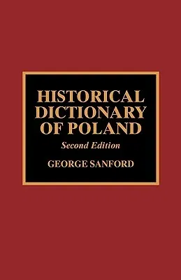 Historical Dictionary of Poland