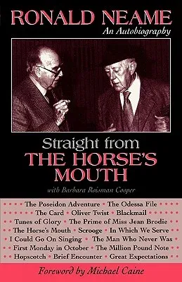 Straight from the Horse's Mouth: Ronald Neame, an Autobiography (Revised)