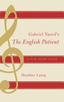 Gabriel Yared's The English Patient: A Film Score Guide