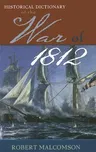 Historical Dictionary of the War of 1812