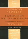 American Artists II: Signatures and Monograms from 1800: A Comprehensive Directory