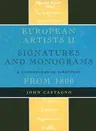 European Artists II: Signatures and Monograms from 1800: A Comprehensive Directory