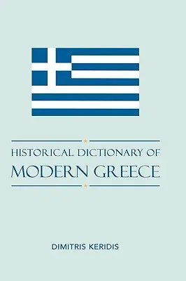 Historical Dictionary of Modern Greece