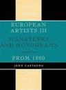 European Artists III: Signatures and Monograms From 1800