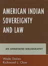 American Indian Sovereignty and Law: An Annotated Bibliography