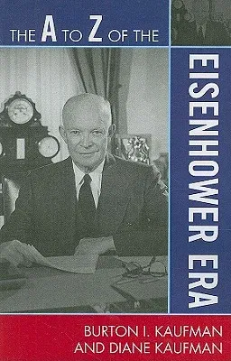 The A to Z of the Eisenhower Era