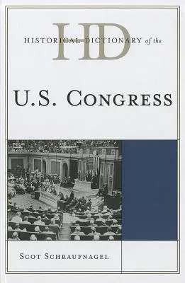 Historical Dictionary of the U.S. Congress