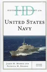 Historical Dictionary of the United States Navy, Second Edition