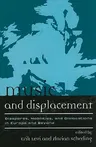 Music and Displacement: Diasporas, Mobilities, and Dislocations in Europe and Beyond