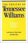 The Theatre of Tennessee Williams Volume VII: In the Bar of a Tokyo Hotel and Other Plays