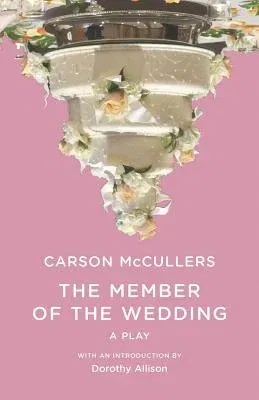 The Member of the Wedding: The Play