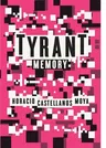 Tyrant Memory