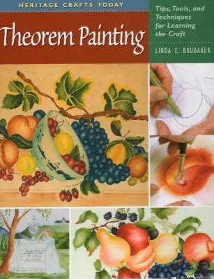 Theorem Painting: Tips, Tools, and Techniques for Learning the Craft