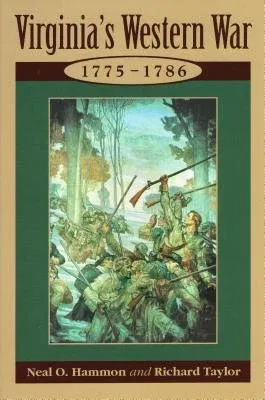 Virginia's Western War, 1775-1786