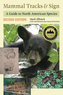 Mammal Tracks & Sign: A Guide to North American Species