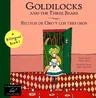 Goldilocks and the Three Bears/Ricitos de Oro Y Los Tres Osos (Bilingual)