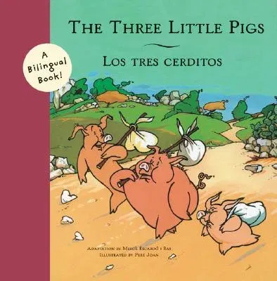 The Three Little Pigs/Los Tres Cerditos