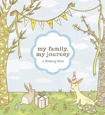 My Family, My Journey: A Baby Book for Adoptive Families (Adoption Books for Children, Adoption Gifts for Adoptive Parents, Adoption Baby Boo