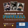 Obsessed with Football [With Electronic Game]