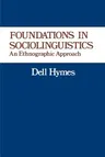 Foundations in Sociolinguistics: An Ethnographic Approach