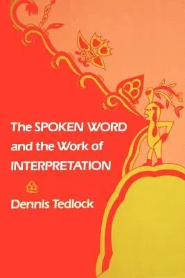 The Spoken Word and the Work of Interpretation