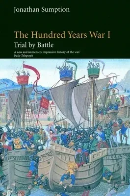 The Hundred Years War, Volume 1: Trial by Battle