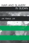 War and Slavery in Sudan