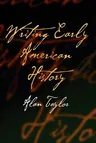 Writing Early American History