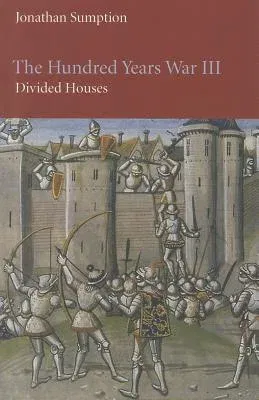 The Hundred Years War, Volume 3: Divided Houses