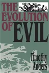 The Evolution of Evil