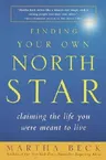 Finding Your Own North Star: Claiming the Life You Were Meant to Live