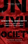 Uncivil Society: 1989 and the Implosion of the Communist Establishment