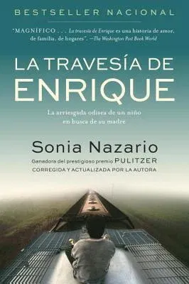 La Travesia de Enrique: La Arriesgada Odisea de Un Niño En Busca de Su Madre