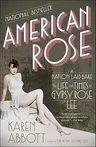 American Rose: A Nation Laid Bare: The Life and Times of Gypsy Rose Lee