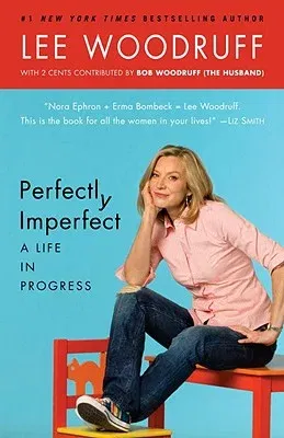 Perfectly Imperfect: A Life in Progress