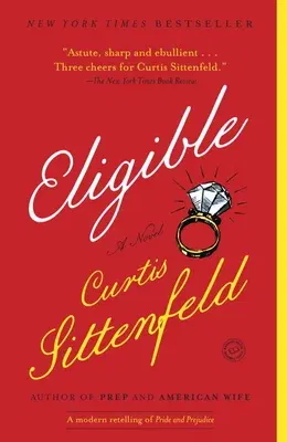 Eligible: A Modern Retelling of Pride and Prejudice