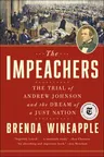 The Impeachers: The Trial of Andrew Johnson and the Dream of a Just Nation