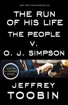 The Run of His Life: The People V. O. J. Simpson