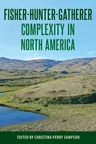 Fisher-Hunter-Gatherer Complexity in North America