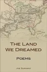 The Land We Dreamed: Poems