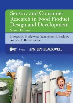 Sensory and Consumer Research in Food Product Design and Development (Revised)