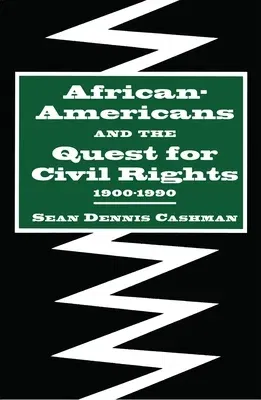 African-Americans and the Quest for Civil Rights, 1900-1990